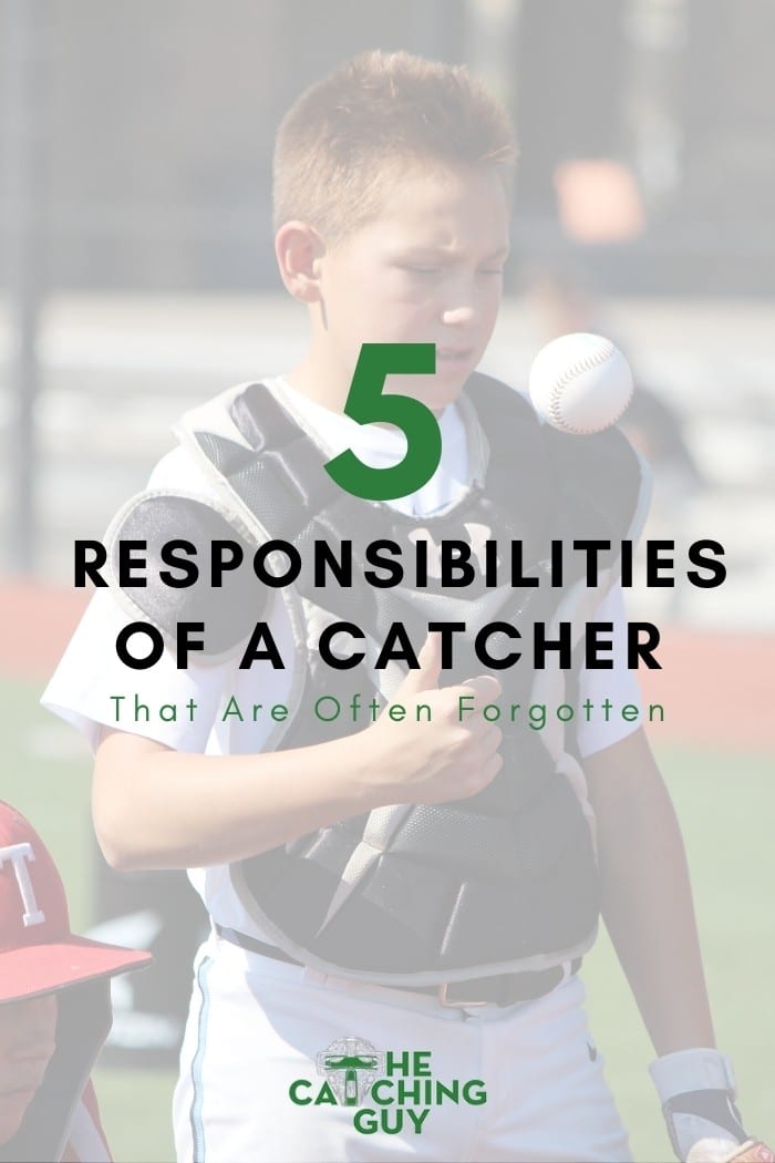 5 Responsibilities of a Catcher That Are Often Forgotten – The Catching Guy  – Todd Coburn Instructional Catching Camps